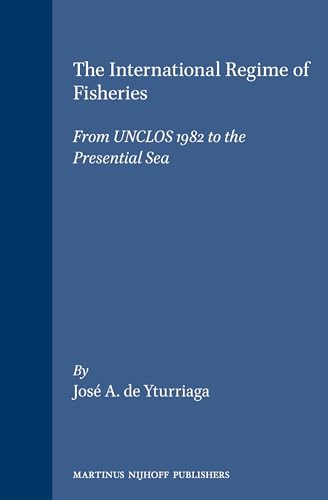 9789041103659: The International Regime of Fisheries (Publications on Ocean Development, 30)