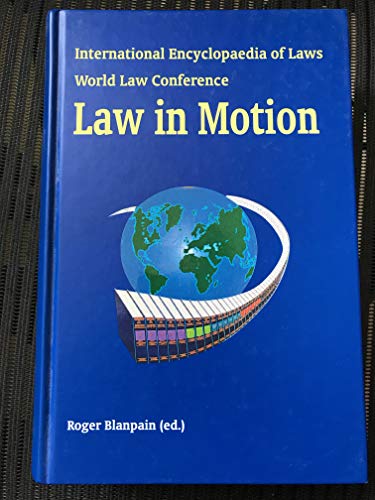 Law in Motion:Proceedings of the World Law Conference, Brussels, 1996 (9789041103864) by World Law Conference