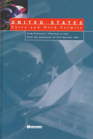 United States Entry and Work Permits - Liam Schwartz