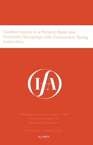 Stock image for IFA Taxation Issues in a Federal State and Economic Groupings IFA Congress Series Set for sale by PBShop.store US