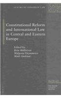 9789041105264: Constitutional Reform and International Law in Central and Eastern Europe: 1 (Studies in Law)