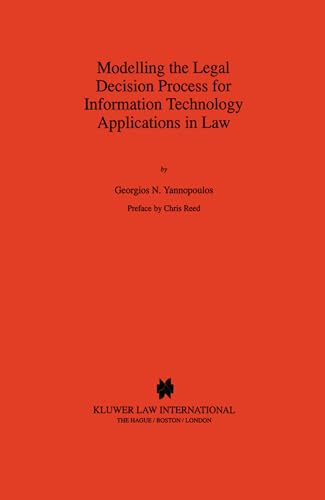 9789041105400: Modeling Legal Decision Process for Information Technology Applications: 04 (LAW AND ELECTRONIC COMMERCE)