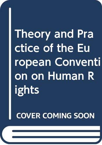 9789041105981: Theory and Practice of the European Convention on Human Rights