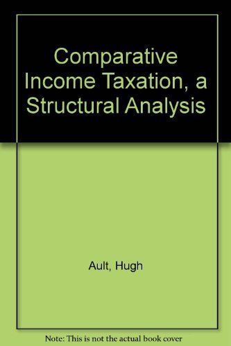 Beispielbild fr Comparative Income Taxation, a Structural Analysis zum Verkauf von medimops