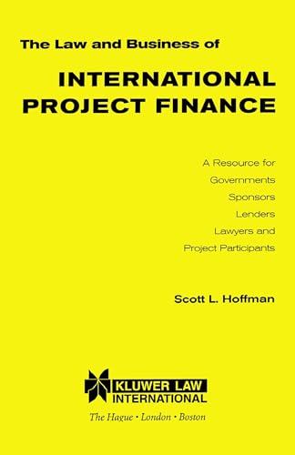 Imagen de archivo de The Law and Business of International Project Finance a la venta por BookHolders