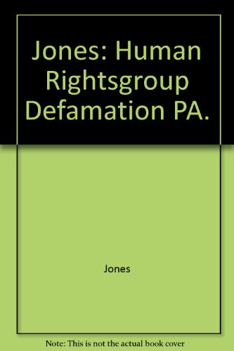 Stock image for Jones: Human rights group defamation PA. for sale by Wonder Book