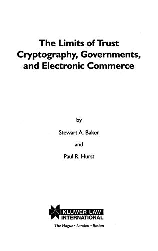 Beispielbild fr The Limits of Trust : Cryptography, Governments, and Electronic Commerce zum Verkauf von Better World Books