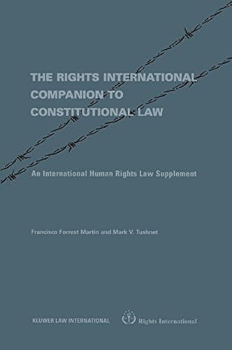 9789041106506: The Rights International Companion to Constitutional Law: An International Human Rights Law Supplement