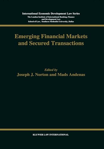 9789041106759: Emerging Financial Markets and Secured Transactions: 6 (International Economic Development Law, V. 6)