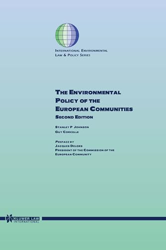 Imagen de archivo de The Environmental Policy of the EUropean Communities, 2ed (International Environmental Law and Policy Series) a la venta por Bookmonger.Ltd