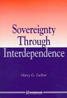 Beispielbild fr Sovereignty Through Interdependence zum Verkauf von PsychoBabel & Skoob Books
