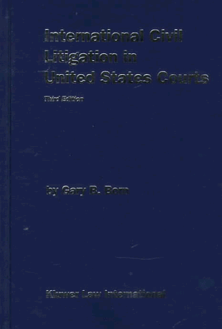 Stock image for International civil litigation in United States courts : commentary & materials. 3rd edition. for sale by Kloof Booksellers & Scientia Verlag