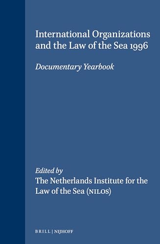 Beispielbild fr International Organizations and the Law of the Sea:Vol. 12:Documentary Yearbook 1996 zum Verkauf von Nauka Japan LLC