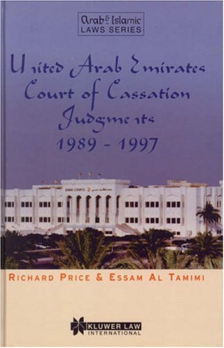 Stock image for United Arab Emirates Court of Cassation judgements 1989-1997. for sale by Kloof Booksellers & Scientia Verlag