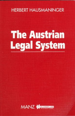 The Austrian Legal System - Hausmaninger, Herbert