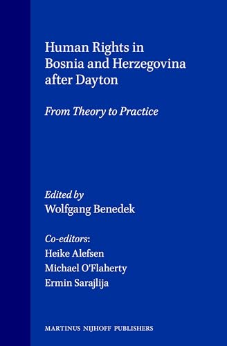 Stock image for Human Rights in Bosnia and Herzegovina after Dayton:From Theory to Practice for sale by Wonder Book