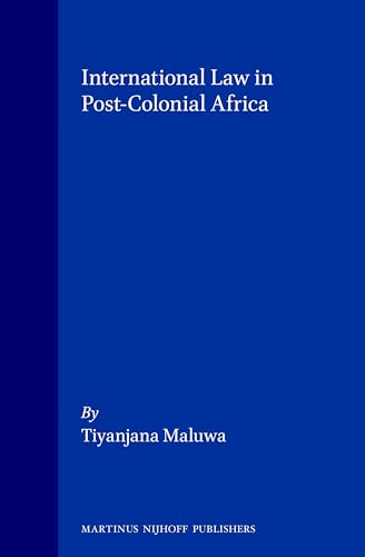 Stock image for International Law in Post-Colonial Africa. for sale by Kloof Booksellers & Scientia Verlag
