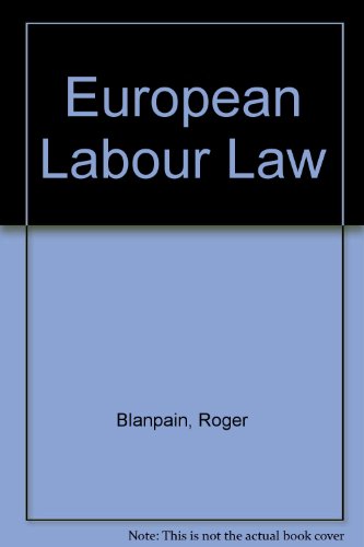 Imagen de archivo de European Labour Law a la venta por Mispah books