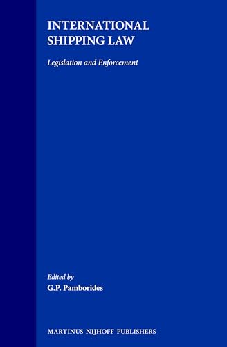 Stock image for International Shipping Law Legislation and Enforcement for sale by Webbooks, Wigtown