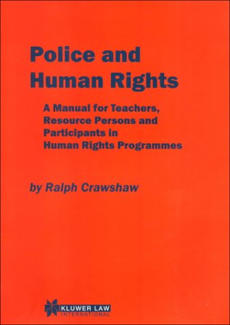 Police and Human Rights (9789041112095) by Ralph Crawshaw