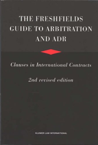 Beispielbild fr The Freshfields Guide To Arbitration and ADR, Clauses in International Contracts zum Verkauf von Wonder Book