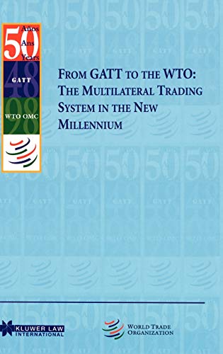Beispielbild fr From Gatt to the WTO:The Multilateral Trading System: The Multilateral Trading System in the New Millenum zum Verkauf von medimops