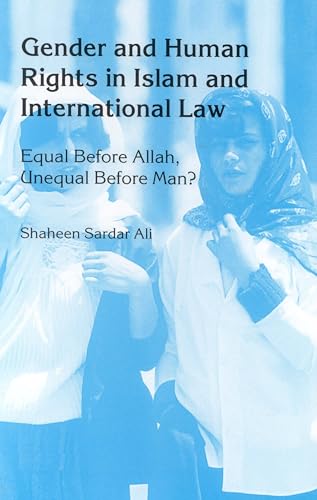 Stock image for Gender and Human Rights in Islam and International Law: Equal Before Allah, Unequal Before Man? for sale by Revaluation Books