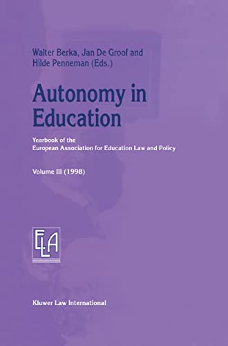 Beispielbild fr Autonomy in Education (Yearbook of the European Association for Education Law and Policy, 3) zum Verkauf von Lucky's Textbooks