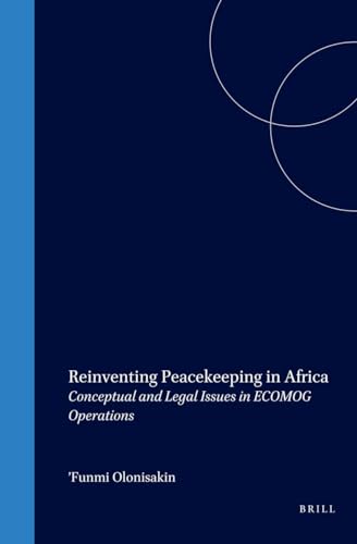 9789041113214: Reinventing Peacekeeping in Africa: Conceptual and Legal Issues in Ecomog Operations