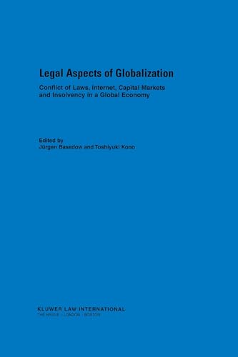 Stock image for Legal Aspects of Globalisation:Conflicts of Laws, Internet, Capital Markets and Insolvency in a Global Economy for sale by Phatpocket Limited