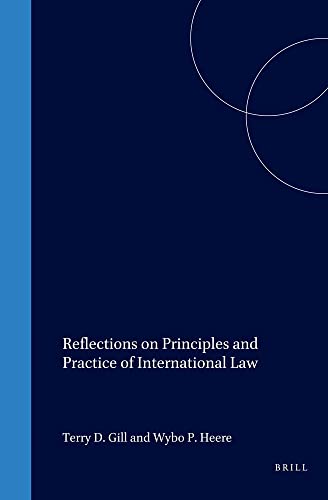 Beispielbild fr Reflections on Principles and Practice of International Law zum Verkauf von Revaluation Books