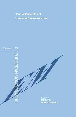 Beispielbild fr General principles of European Community law : reports from a conference in Malm, 27-28 August 1999, organised by the Swedish Network for European Legal Studies and the Faculty of Law, University of Lund. zum Verkauf von Kloof Booksellers & Scientia Verlag