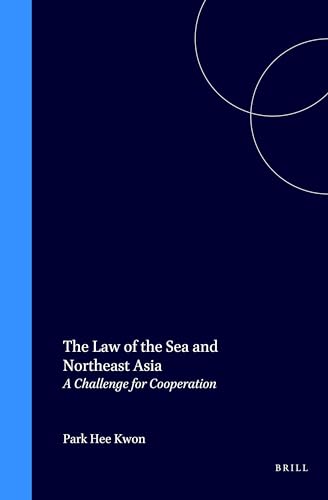 The Law of the Sea and Northeast Asia - Park Hee Kwon