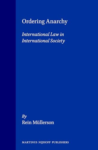 Imagen de archivo de Ordering Anarchy: International Law in International Society (Volume 37) a la venta por Anybook.com