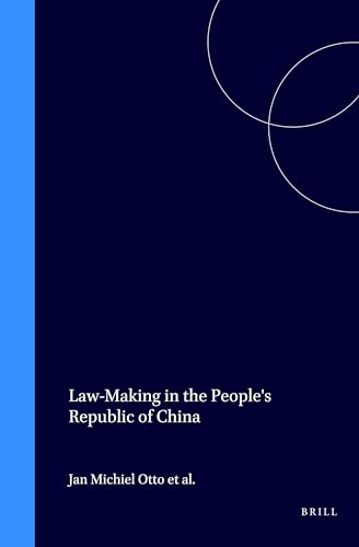 Stock image for Law-Making in the People's Republic of China (The London-Leiden Series on Law, Administration, and Development, 5) for sale by Revaluation Books