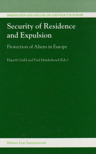 Imagen de archivo de Security of Residence and Expulsion: Protection of Aliens in Europe: 1 (Immigration and Asylum Law and Policy in Europe) a la venta por WorldofBooks