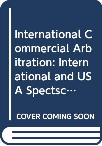 Stock image for International Commercial Arbitration:International and USA Spectscommentary and Materials for sale by Phatpocket Limited