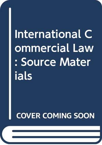 9789041115973: International Commercial Law: Source Materials