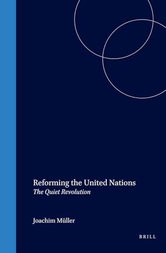 Beispielbild fr Reforming the United Nations: The Quiet Revolution zum Verkauf von ThriftBooks-Dallas