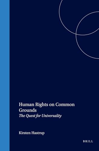 Human Rights on Common Grounds:The Quest for Universality (9789041116574) by K. Hastrup Hastrup Kirsten Hastrup