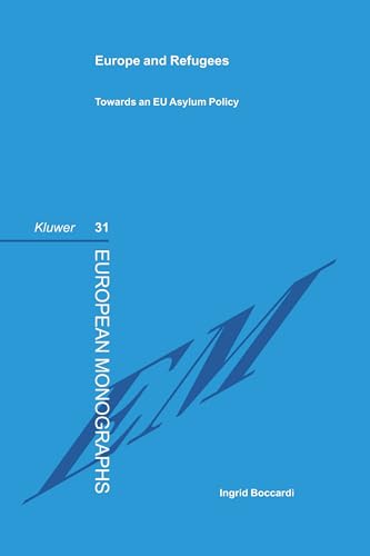 9789041117090: Europe & Refugees Towards An EU Asylum Policy (European Monographs Series Set)