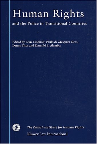 9789041117816: Human Rights and the Police in Transitional Countries