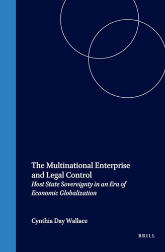 Stock image for The Multinational Enterprise and Legal Control: Host State Sovereignty in an Era of Economic Globalization for sale by Revaluation Books