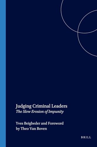 Imagen de archivo de Judging Criminal Leaders:The Slow Erosion of Impunity (Nijhoff Law Specials, 55) a la venta por Phatpocket Limited