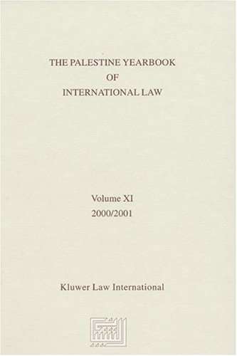 Palestine Yearbook of International Law, The Volume XI 2000/2001