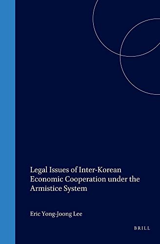 9789041118332: Legal Issues of Inter-Korean Economic Cooperation Under the Armistice System