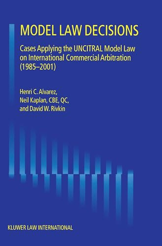 9789041119254: Model Law Decisions:Cases Applying the Uncitral Model Law on International