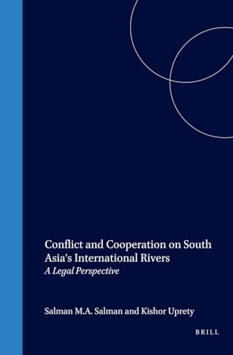 9789041119582: Conflict and Cooperation on South Asia's International Rivers: A Legal Perspective: 8 (International and National Water Law and Policy Series, 8.)