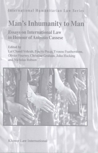Stock image for Man's Inhumanity to Man: Essays on International Law in Honour of Antonio Cassese for sale by Revaluation Books