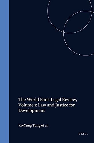 Stock image for The World Bank Legal Review, Volume 1: Law and Justice for Development for sale by Wonder Book